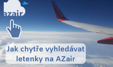 Jak chytře vyhledávat letenky na Azair – kompletní návod